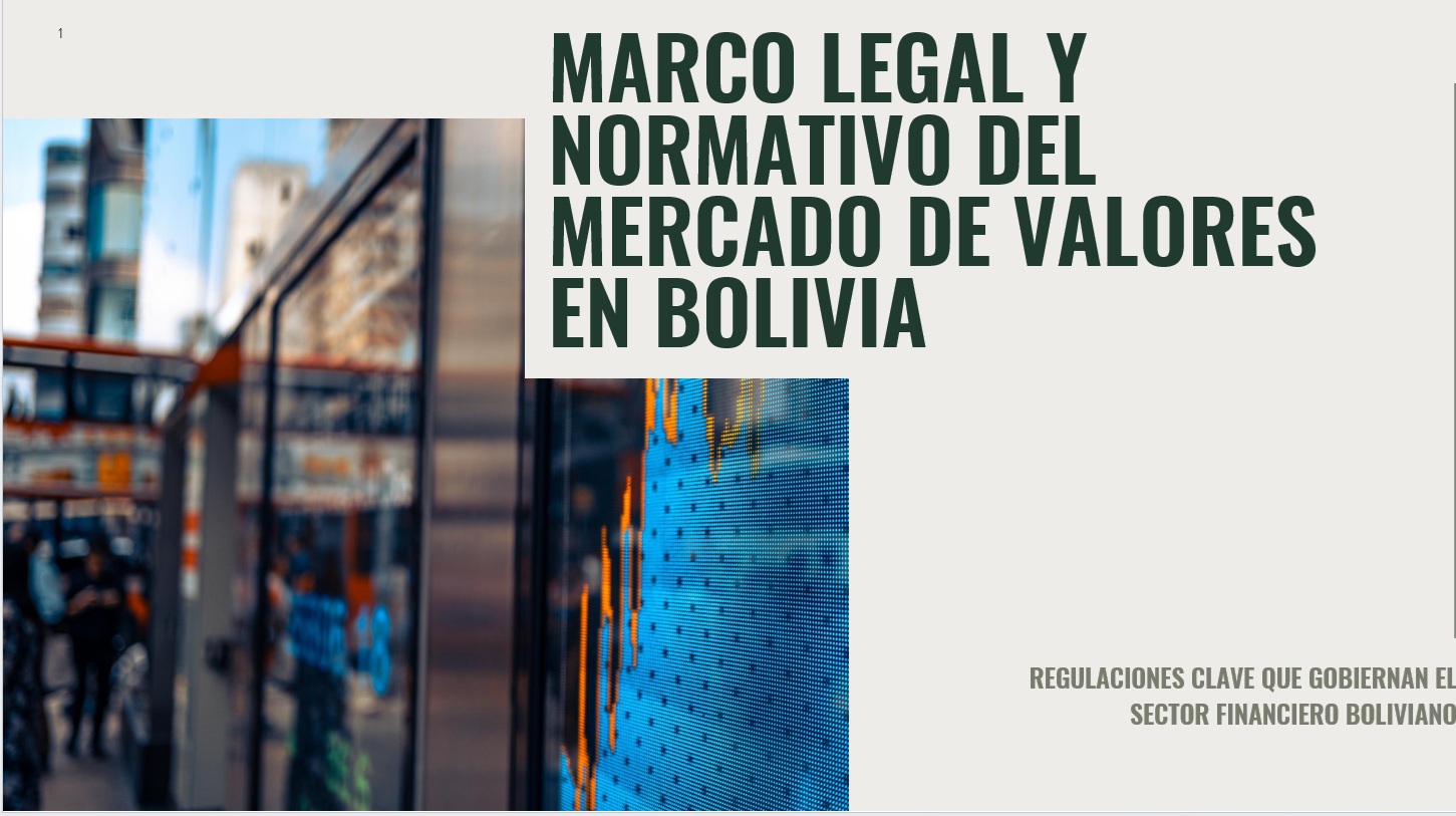 Marco Legal y Normativo del Mercado de Valores en Bolivia